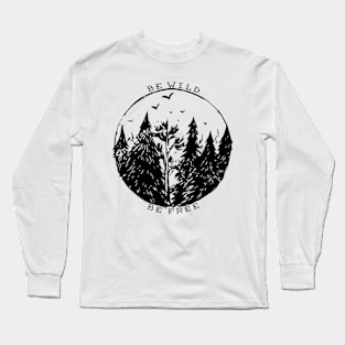 Landkonuur "Be wild, Be Free" Long Sleeve T-Shirt